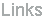 Links